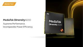MediaTek Dimensity 8200 | Supreme Performance & Incomparable Power Efficiency