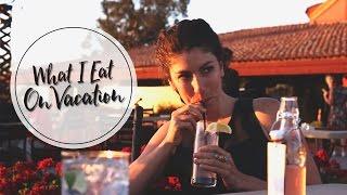 WHAT I EAT IN A DAY | How to Eat Healthy On Vacation