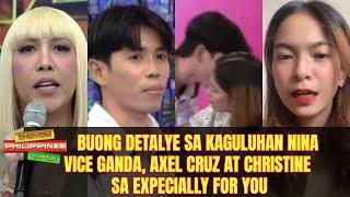 Buong Detalye Sa Kaguluhan Nina Vice, Axel Cruz At Christine Sa Expecially For You!