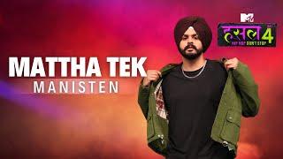 Mattha Tek | Manisten | MTV Hustle 4