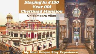 Stay Experience At A 150 Year Old Chettinad Mansion