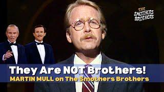 Martin Mull | The Smothers Brothers Are NOT Brothers  | The New Smothers Brothers Comedy Hour