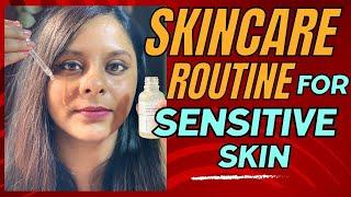 Best Skincare For Sensitive Skin - Skincare Routine for Sensitive Skin