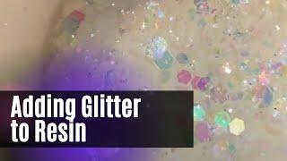 Adding Glitter to Resin This is How I do it  | 629