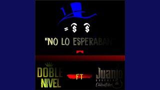 No Lo Esperaban (feat. Juanjo Arreola y Sus Consentidos)