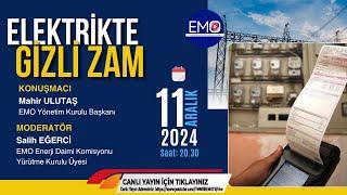 ELEKTRİKTE GİZLİ ZAM EMO TV’DE DEĞERLENDİRİLDİ