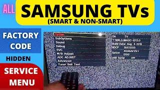 HOW TO ACCESS SAMSUNG TV FACTORY MENU || SAMSUNG SERVICE MENU CODE