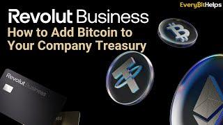 How to Add Bitcoin to Your Company Treasury with Revolut Business Account (2025)