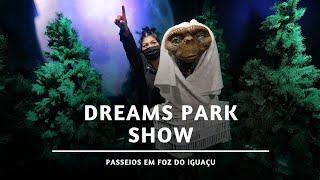 Passeios em Foz do Iguaçu -  Dreams Park Show | Combo Iguassu