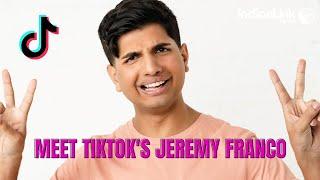 In conversation with TikTok funnyman Jeremy Franco