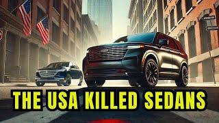 The USA KILLED Sedans. Here’s Why!