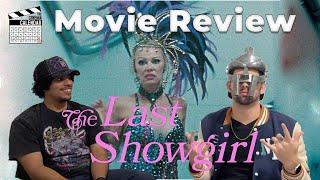 THE LAST SHOWGIRL (2024) Movie Review