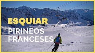 ESQUIAR en Pirineos FRANCESES | Estaciones de Esquí