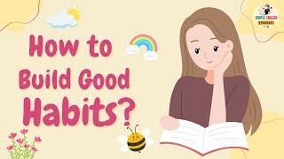 How to Build Good Habits in 2025