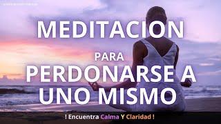 Meditación para PERDONARSE a Uno Mismo - AMOR propio y ACEPTACION #meditacion #espiritualidad