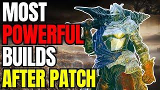 Elden Ring DLC -  STRONGEST BEST Most Broken Builds After Patch (Shadow of the Erdtree Best Builds)