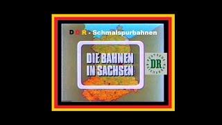 Schmalspurbahnen in der DDR - Sachsen [Deutsche Reichsbahn1984 -1987]