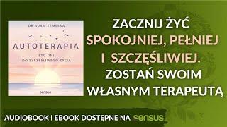 ️Jak przestać się martwić i zacząć żyć szczęśliwiej? Przeprowadź swoją autoterapię! AUDIOBOOK PL️