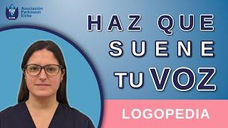 Haz que suene tu voz | Logopedia