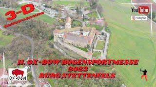 11. Bogensport-Messe, Ox-Bow 1. und 2. April 2023 auf Burg Stettenfels.