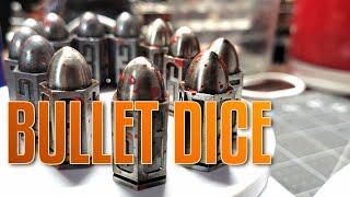 Bullet DICE