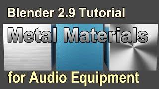 Blender2.9 Tutorial: Metal Materials for Audio Equipment