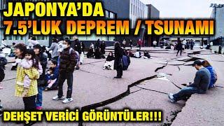 Japonya'da 7,4 Büyüklüğündeki Depremden İnanılmaz Görüntüler! Tsunami