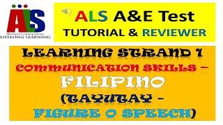 Video 222 - ALS A&E Test REVIEWER -  Filipino - Tayutay | LS 1 Communication Skills Figure of Speech