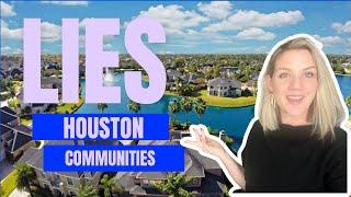 Houston New Home Communities will sell you LIES