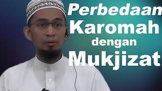 Perbedaan Karomah dengan Mukjizat - Ustadz Adi Hidayat, Lc, MA