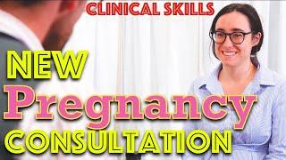 New Pregnancy Consultation - Clinical Skills - Dr Gill
