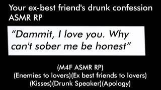 Your ex best friend's drunk confession (M4F ASMR RP)(Enemies to lovers)(Kisses)(Apology)