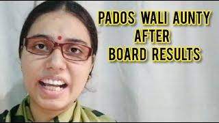 Pados wali aunty after board results | salonayyy | Saloni Gaur