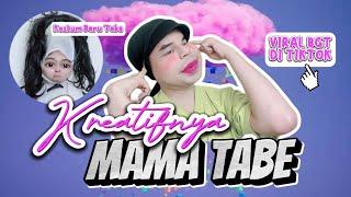 KREATIFNYA MAMA TABE (The Movie): Kostum Baru Tabe Yang VIRAL BGT di TIKTOK + "Tutorial-nya" 