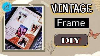 VINTAGE FRAME || HOW TO WRITE ON VINTAGE FRAME || DIY VINTAGE FRAME || VINTAGE PHOTO FRAME #vintage