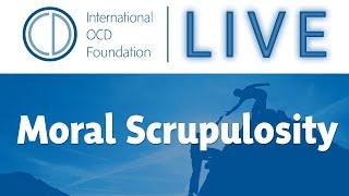 OCD Town Hall: Moral Scrupulosity