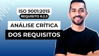 ISO 9001:2015 - Análise crítica dos requisitos (Requisito 8.2.3)
