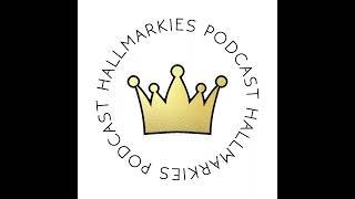 Welcome to Hallmarkies Podcast