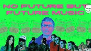 /412/ No Future But Future Music ft. Simon Reynolds