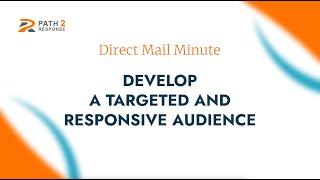 Develop a Targeted and Responsive Audience explained by Rick Miller of Path2Response