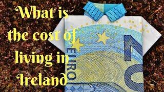 What is the Cost of Living in Ireland? #costoflivingindublin