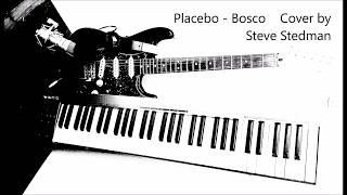 Placebo - Bosco / Acoustic Cover by Steve Stedman