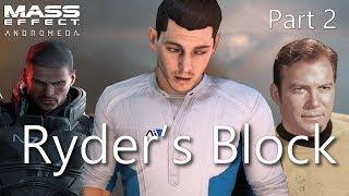 Ryder's Block: An Autopsy of Mass Effect: Andromeda (Part 2)