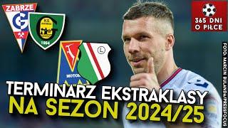 TERMINARZ EKSTRAKLASY na sezon 2024/2025 | GKS KATOWICE - GÓRNIK ZABRZE, LEGIA - MOTOR LUBLIN