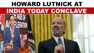 India Today Conclave: U.S. Commerce Secretary Howard Lutnick To Address Trade Dynamics | India Today