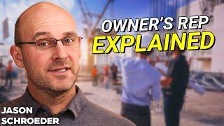 What Does An Owner’s Rep Do In Construction?