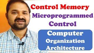 Control Memory || Microprogrammed Control Organization || Computer Organization Architecture || Unit