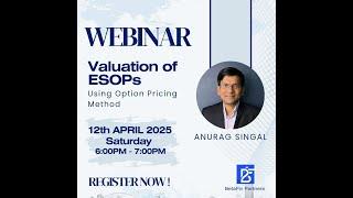 ESOP Valuation Webinar Recording | Anurag Singal