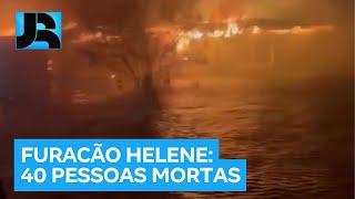 Pelo menos 40 pessoas morrem na passagem do furacão Helene pelo sudeste dos Estados Unidos