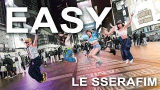 [KPOP IN PUBLIC | TIMES SQUARE] LE SSERAFIM (르세라핌) - 'EASY' Dance Cover by 404 DANCE CREW